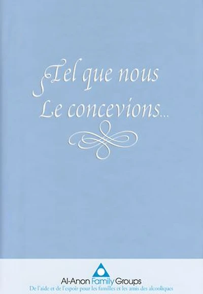 Tel que nous Le concevions