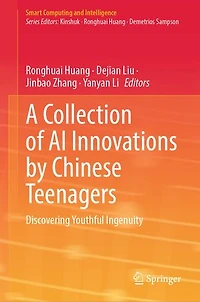 A Collection of AI Innovations by Chinese Teenagers: Discovering Youthful Ingenuity