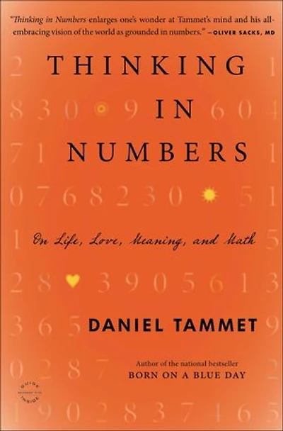 Thinking Numbers: On Life, Love, Meaning, And Math