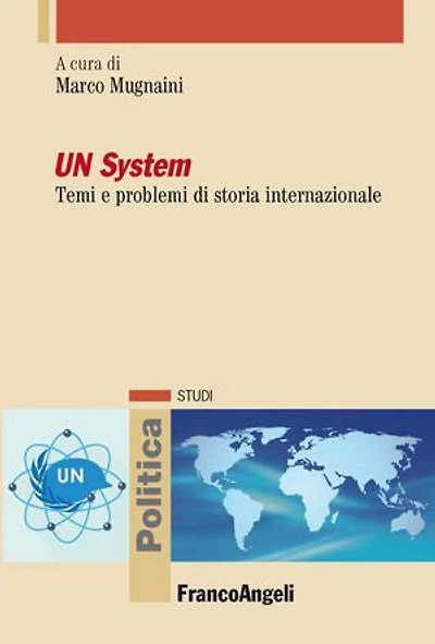 UN System: Temi e problemi di storia internazionale