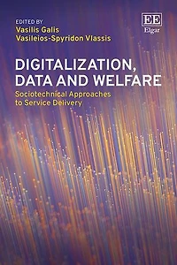 Digitalization, Data and Welfare: Sociotechnical Approaches to Service Delivery