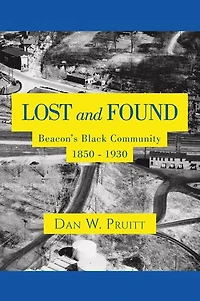 LOST and FOUND: Beacon’s Black Community 1850 - 1930