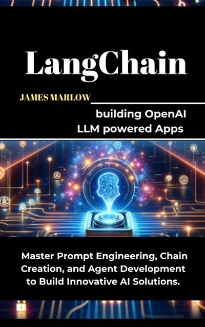 Langchain: building OpenAI LLM powered Apps