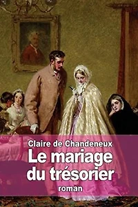 Le mariage du trésorier: Edition intégrale
