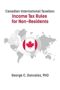 Canadian International Taxation: Income Tax Rules for Non-Residents