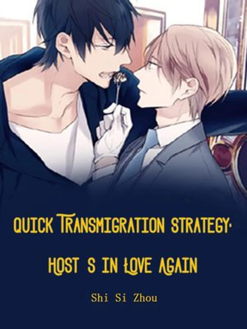 Quick Transmigration Strategy: Host's In Love Again: Volume 10
