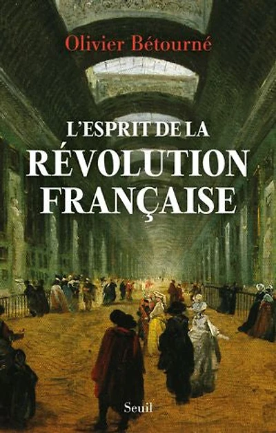 L' esprit de la Révolution française