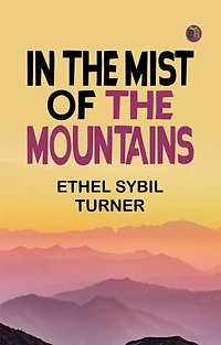 In the Mist of the Mountains
