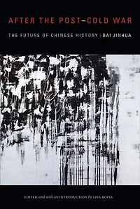 After The Post-Cold War: Future of Chinese History