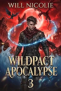 Wildpact Apocalypse 3: Apocalypse Wildpact Academy, #3