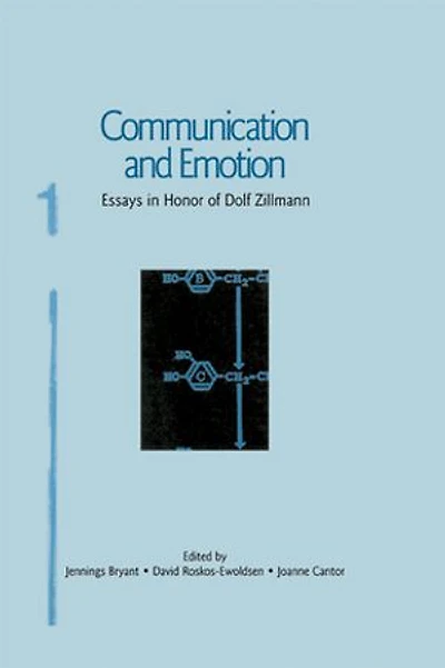 Communication and Emotion: Essays Honor of Dolf Zillmann