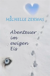 Abenteuer im ewigen Eis