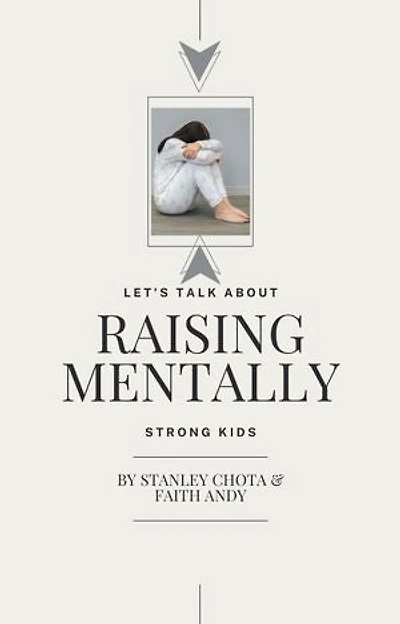 Let's Talk About Raising Mentally Strong Kids