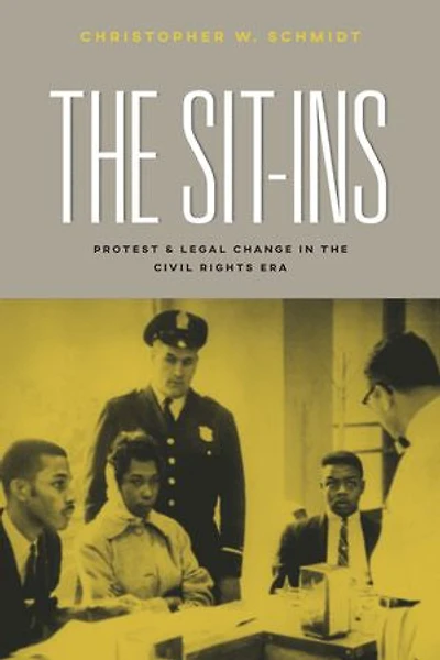the Sit-Ins: Protest and Legal Change Civil Rights Era