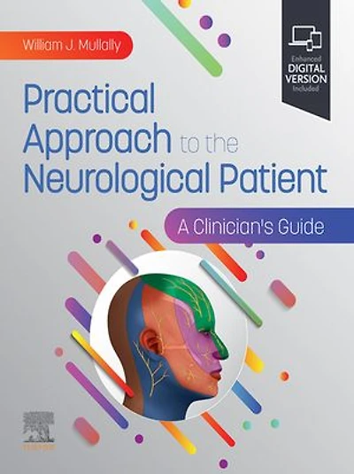 Practical Approach to the Neurological Patient: A Clinician's Guide
