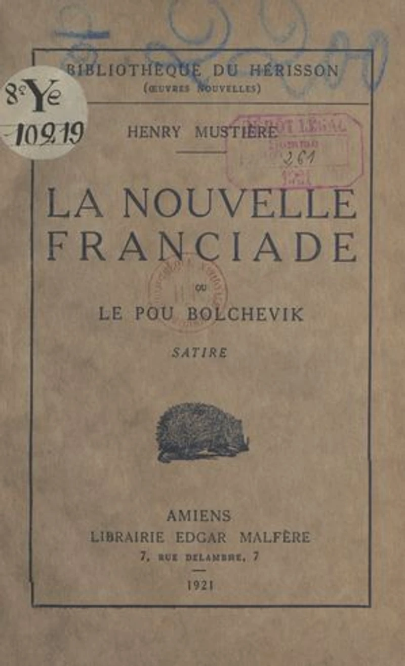 La nouvelle Franciade: Ou Le pou bolchevik. Histoire du premier Grenadier de France