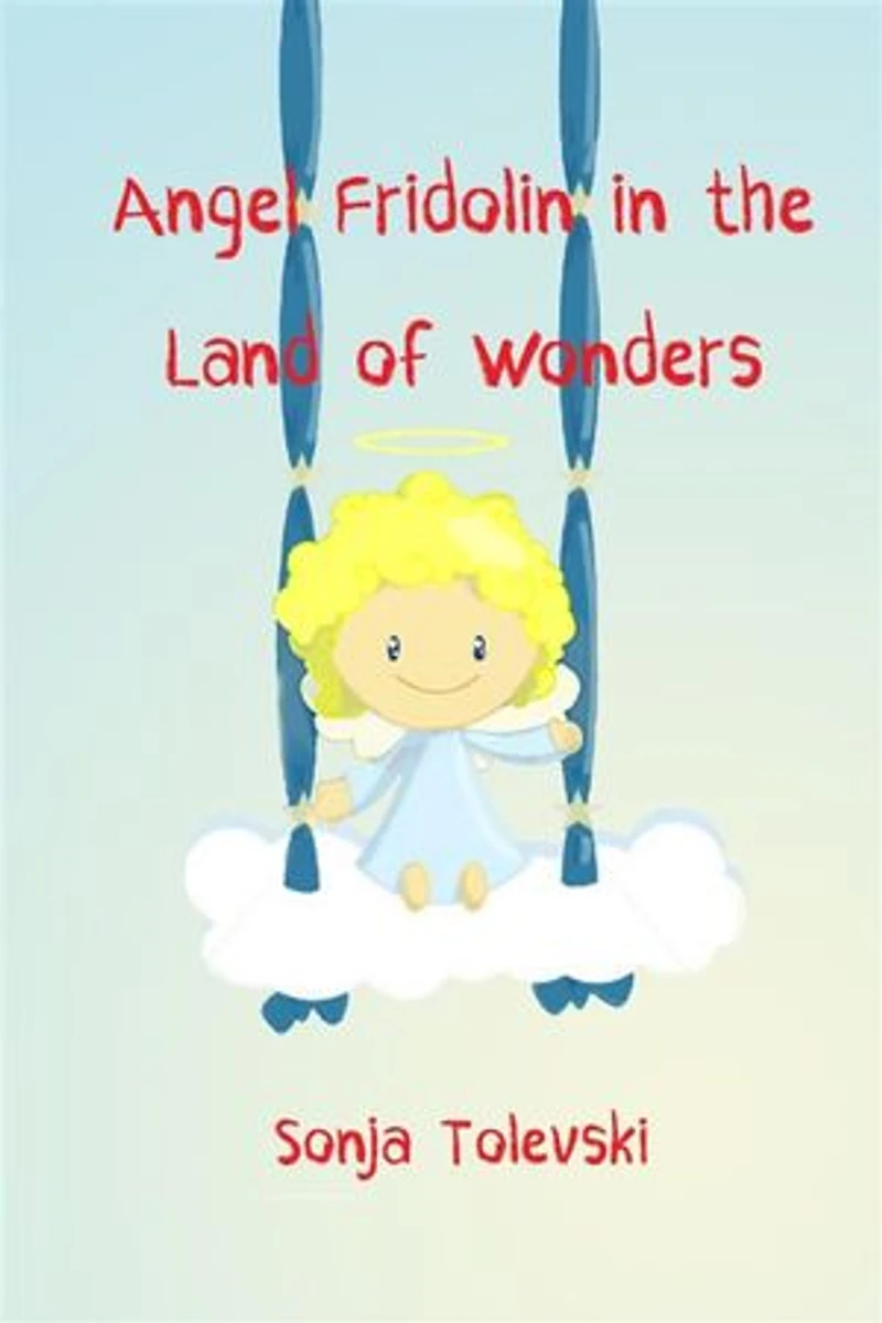 Angel Fridolin in the Land of Wonders