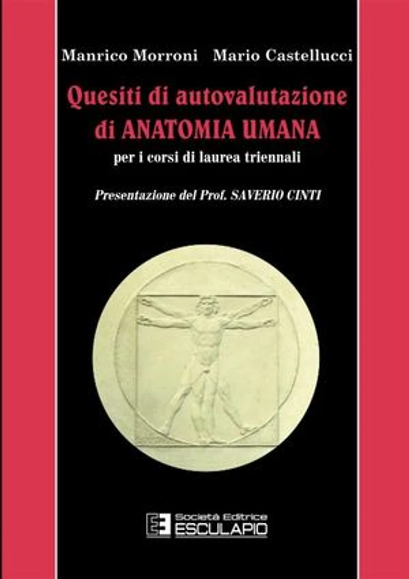 Quesiti di autovalutazione di anatomia umana: Per i corsi di laurea triennali