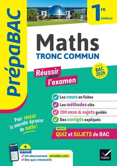 Prépabac Réussir l'examen Maths 1re générale (tronc commun) - Bac 2026: Avec un cahier spécial épreuve anticipée Bac 2026