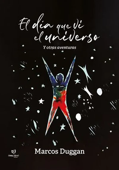 El día que ví el universo y otras aventuras