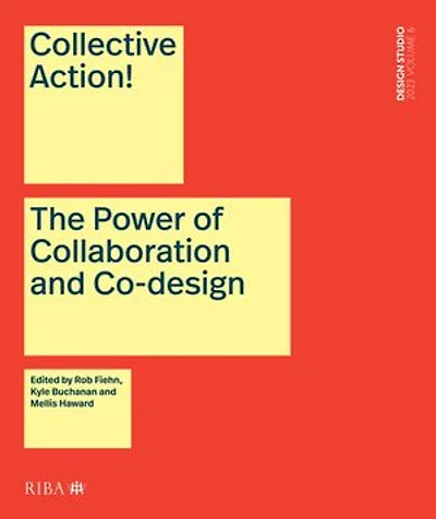Collective Action!: The Power of Collaboration and Co-Design Architecture