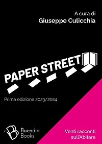 Paper Street: Venti racconti sull'Abitare