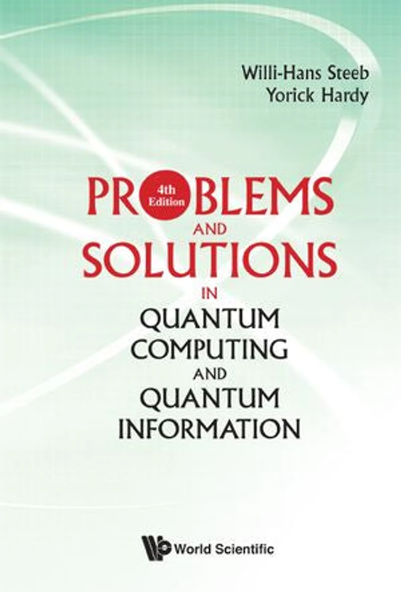 Problems And Solutions Quantum Computing Information ()