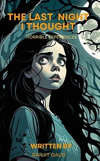 THE LAST NIGHT I THOUGHT: HORRIBLE EXPERIENCE