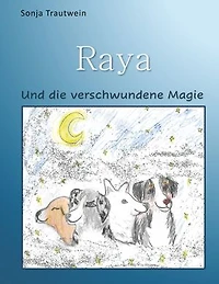 Raya: Und die verschwundene Magie