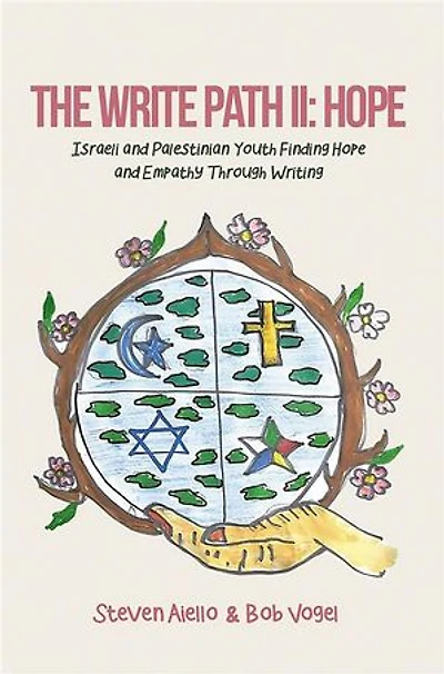 The Write Path II: Israeli and Palestinian Youth Finding Hope and Empathy Through Writing