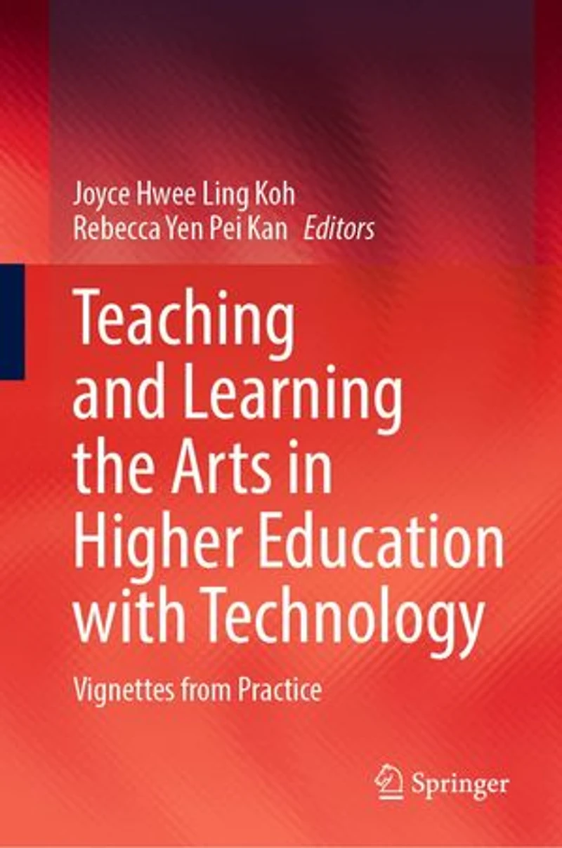 Teaching and Learning the Arts Higher Education with Technology: Vignettes from Practice