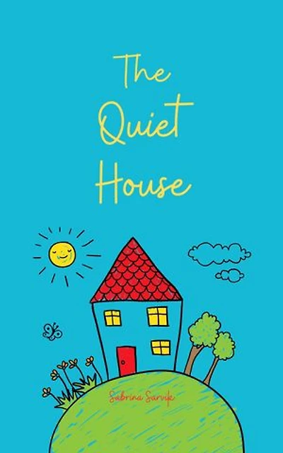 The Quiet House