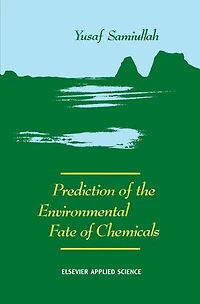 Prediction of the Environmental Fate Chemicals