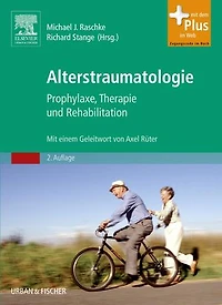 Alterstraumatologie: Prophylaxe, Therapie und Rehabilitation