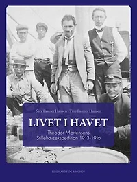 Livet i havet: Theodor Mortensens Stillehavsekspedition 1913-1916