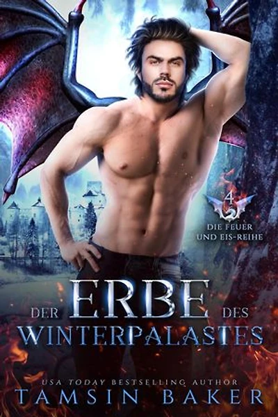 Der Erbe des Winterpalastes: Die Feuer und Eis-Reihe, #4