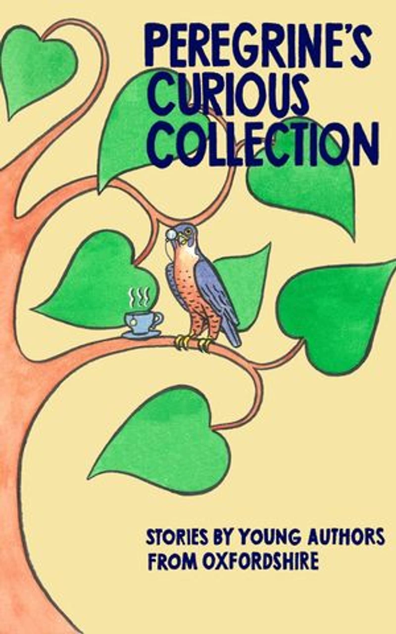Peregrine’s Curious Collection: Stories by Young Authors from Oxfordshire