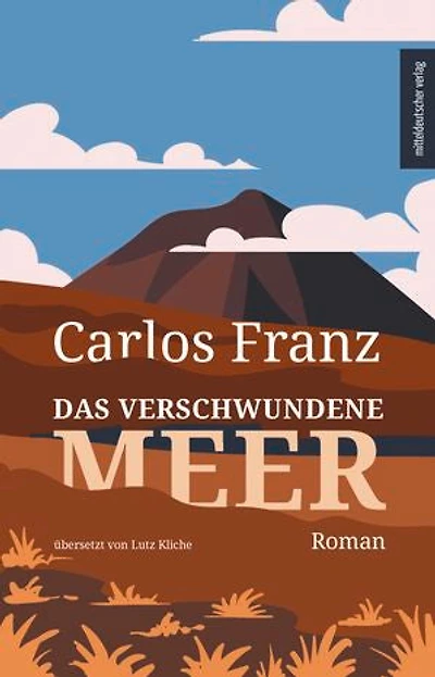 Das verschwundene Meer: Roman