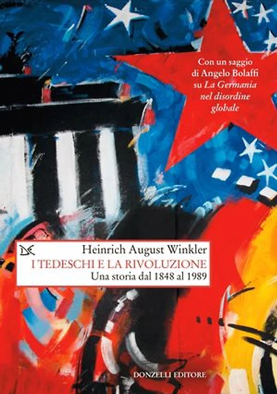 I tedeschi e la rivoluzione: Una storia dal 1848 al 1989