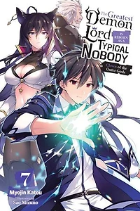 The Greatest Demon Lord Is Reborn As A Typical Nobody, Vol. 7 (light Novel): Clown Of Outer Gods