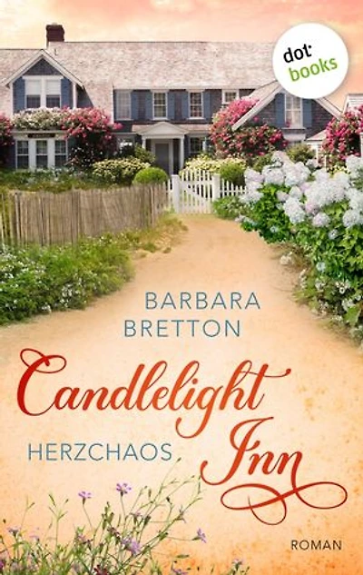 Candlelight Inn – Herzchaos: Roman | Band 2 der romantischen Kleinstadtreihe um ein Bed & Breakfast am Meer