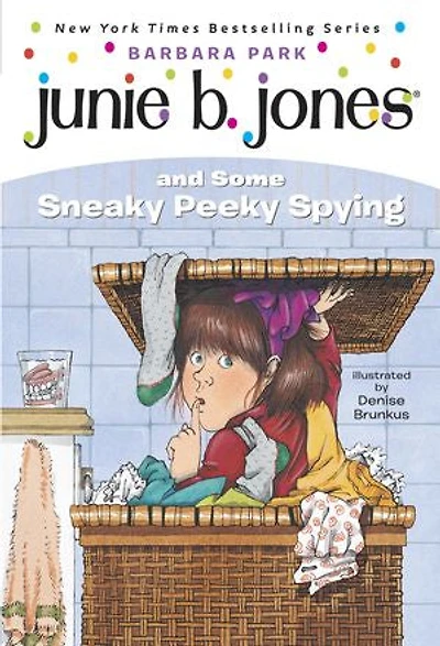Junie B. Jones #4: and Some Sneaky Peeky Spying
