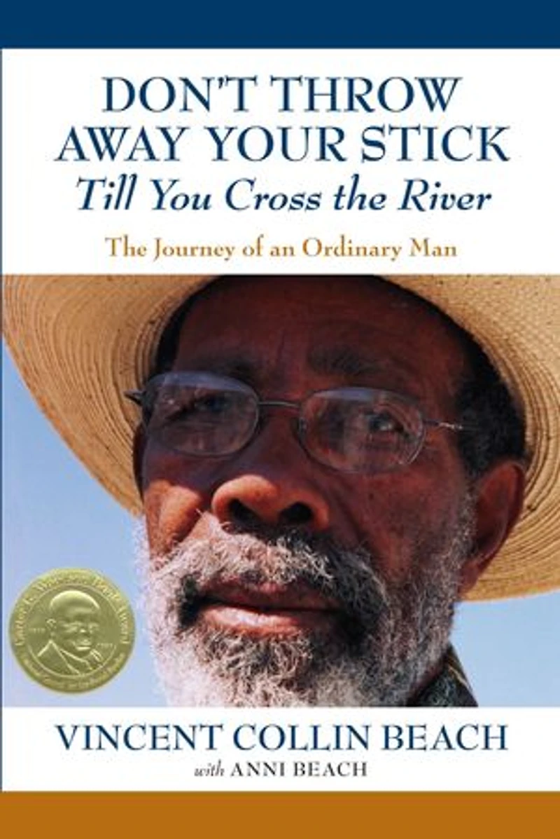 Don't Throw Away Your Stick Till You Cross the River