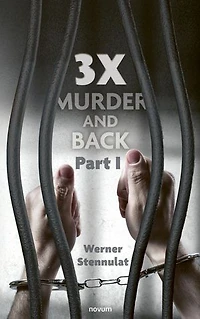 3x Murder and Back: Part I
