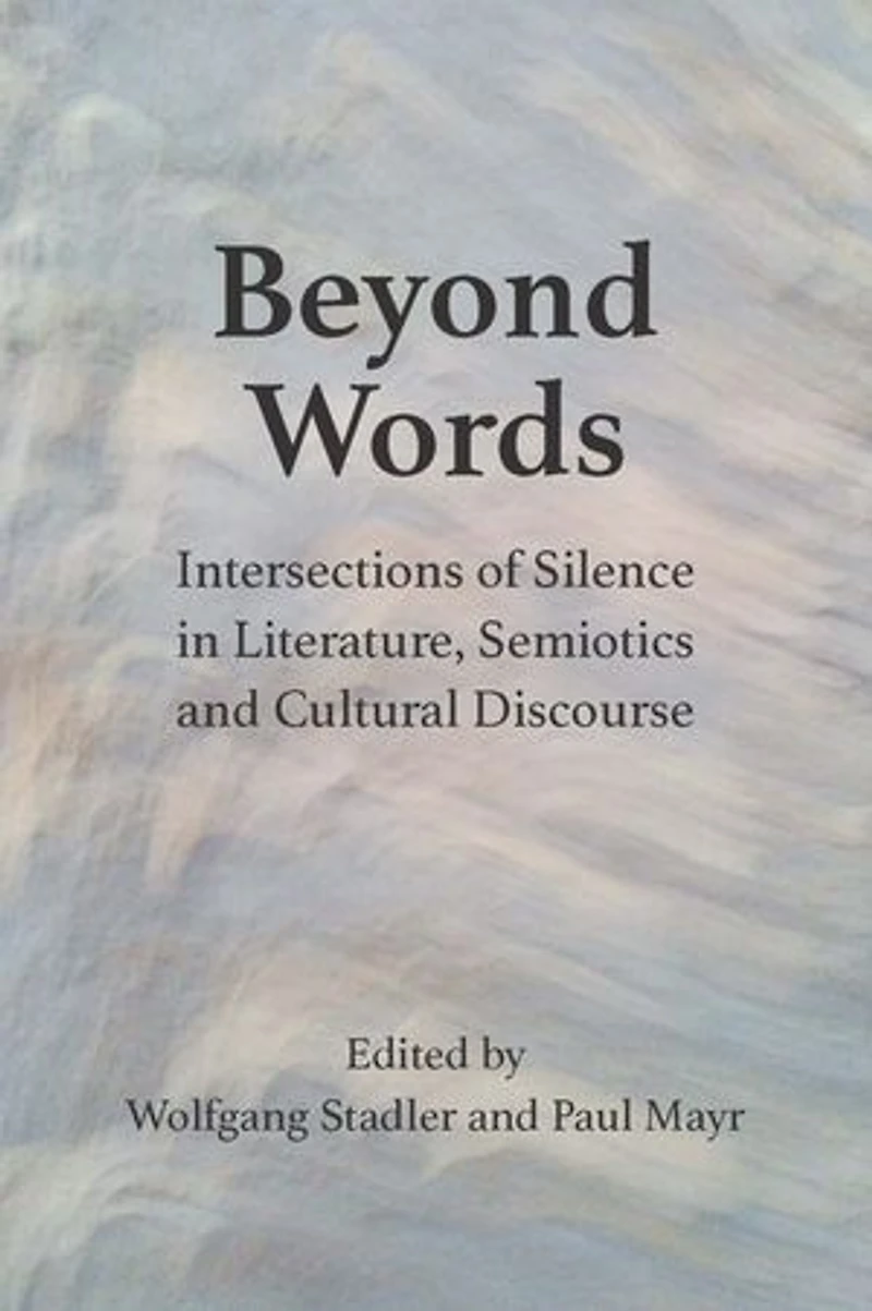 Beyond Words: Intersections of Silence Literature, Semiotics and Cultural Discourse