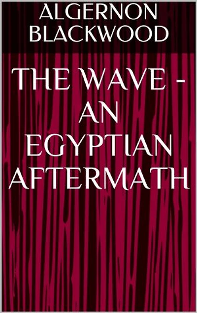 The Wave - An Egyptian Aftermath