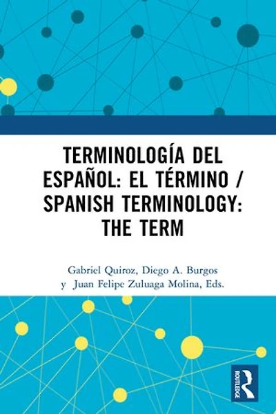 Terminología del español: el término / Spanish Terminology: The Term