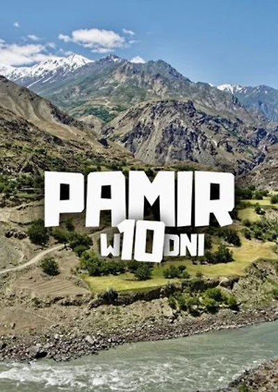 Pamir w 10 dni