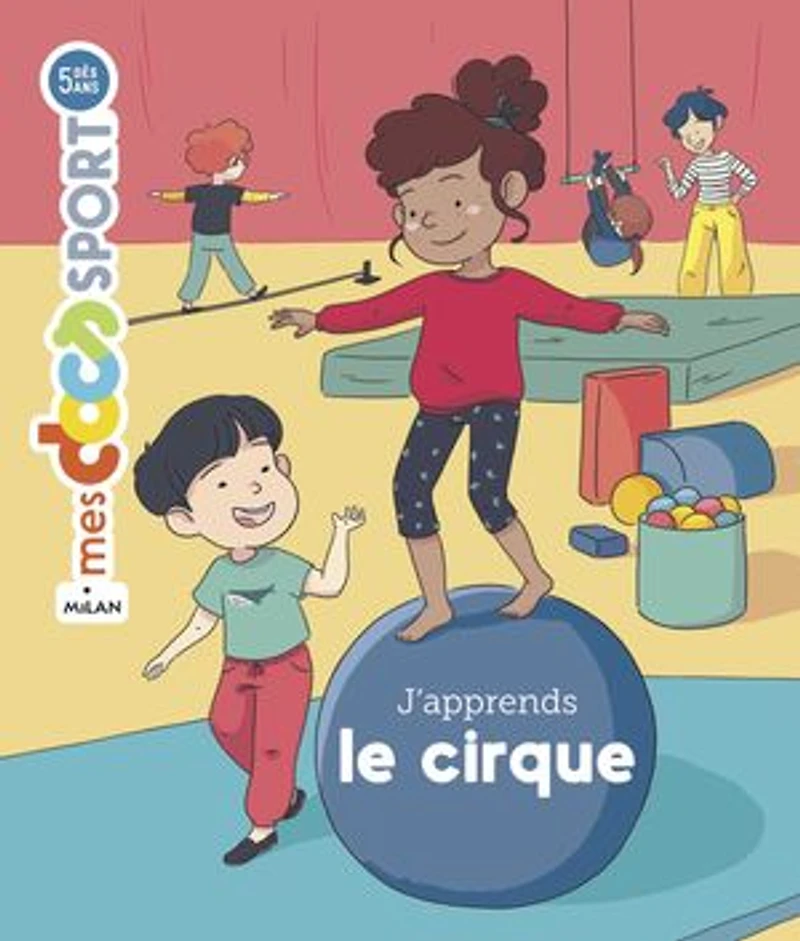 J'apprends le cirque