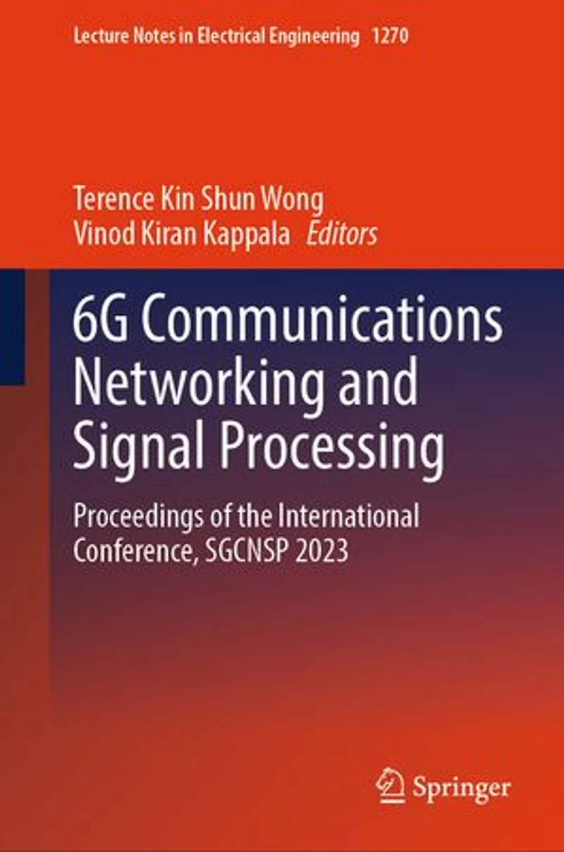 6G Communications Networking and Signal Processing: Proceedings of the International Conference, SGCNSP 2023